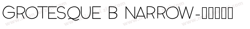 Grotesque B Narrow字体转换
